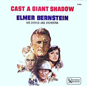 Elmer Bernstein - Cast a Giant Shadow/Love Me True